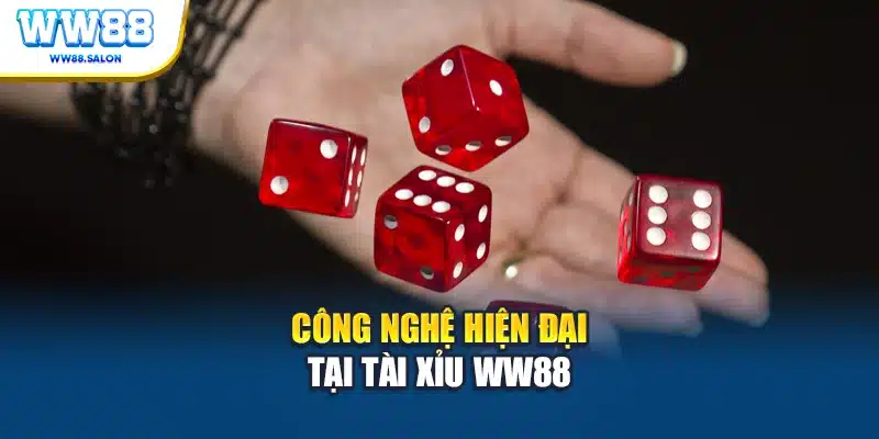 Công nghệ hiện đại tại Tài xỉu WW88